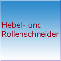 Hebel- und Rollenschneider